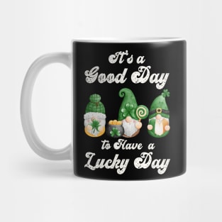 It's a Good Day to Have a Lucky Day, St Patricks Day Gnome Design Mug